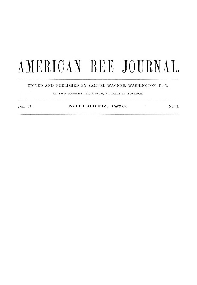 Книга Американский пчелиный журнал, Vol. VI., номер 5, ноябрь 1870 г.