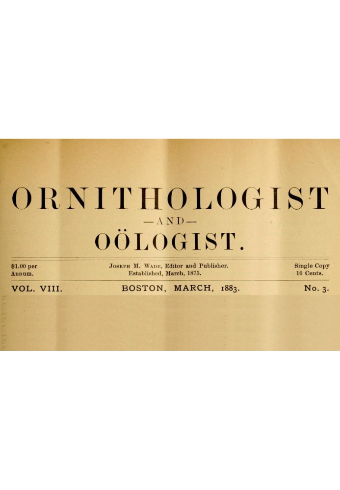Book The Ornithologist and Oölogist. Vol. VIII No. 3, March 1883 Birds: Their Nests and Eggs