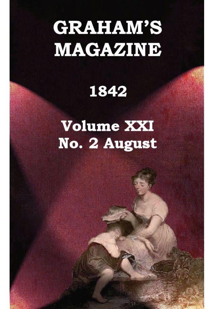 Book Graham's Magazine, Vol. XXI, No. 2, August 1842