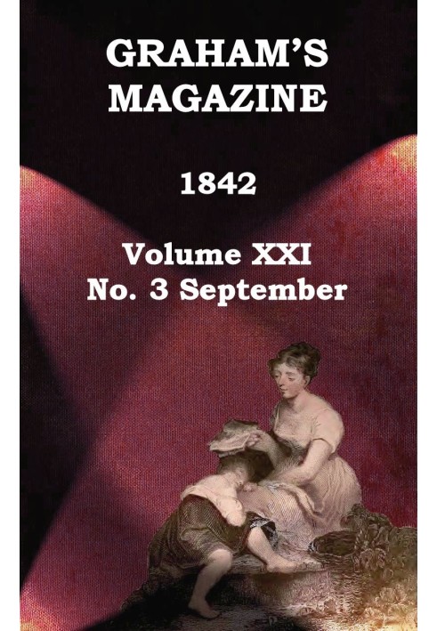 Книга Журнал Грэма, Vol. XXI, № 3, сентябрь 1842 г.