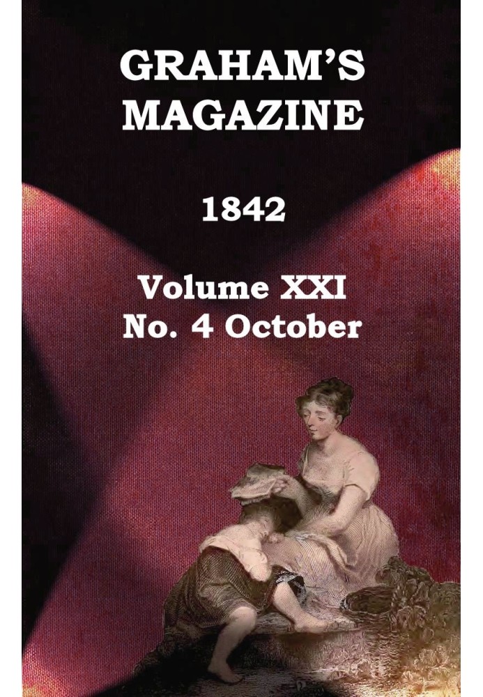 Book Graham's Magazine, Vol. XXI, No. 4, October 1842