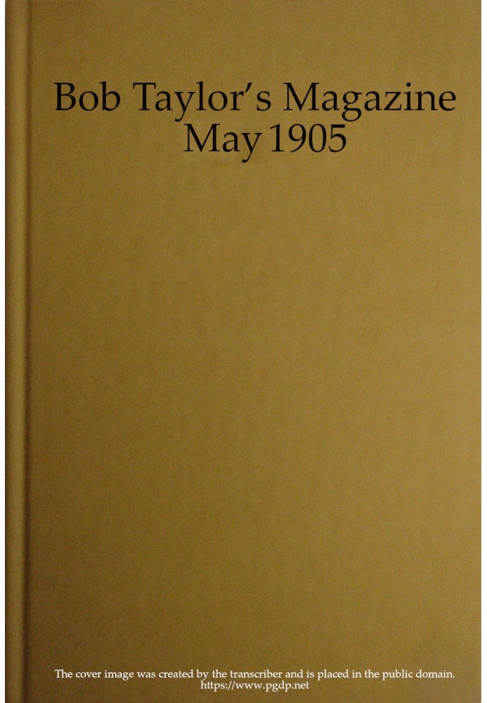 Book Bob Taylor's Magazine, Vol. I, No. 2, May 1905