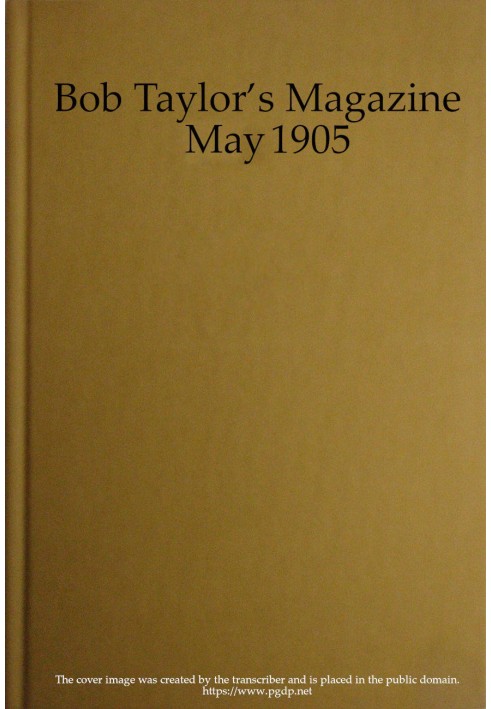 Book Bob Taylor's Magazine, Vol. I, No. 2, May 1905