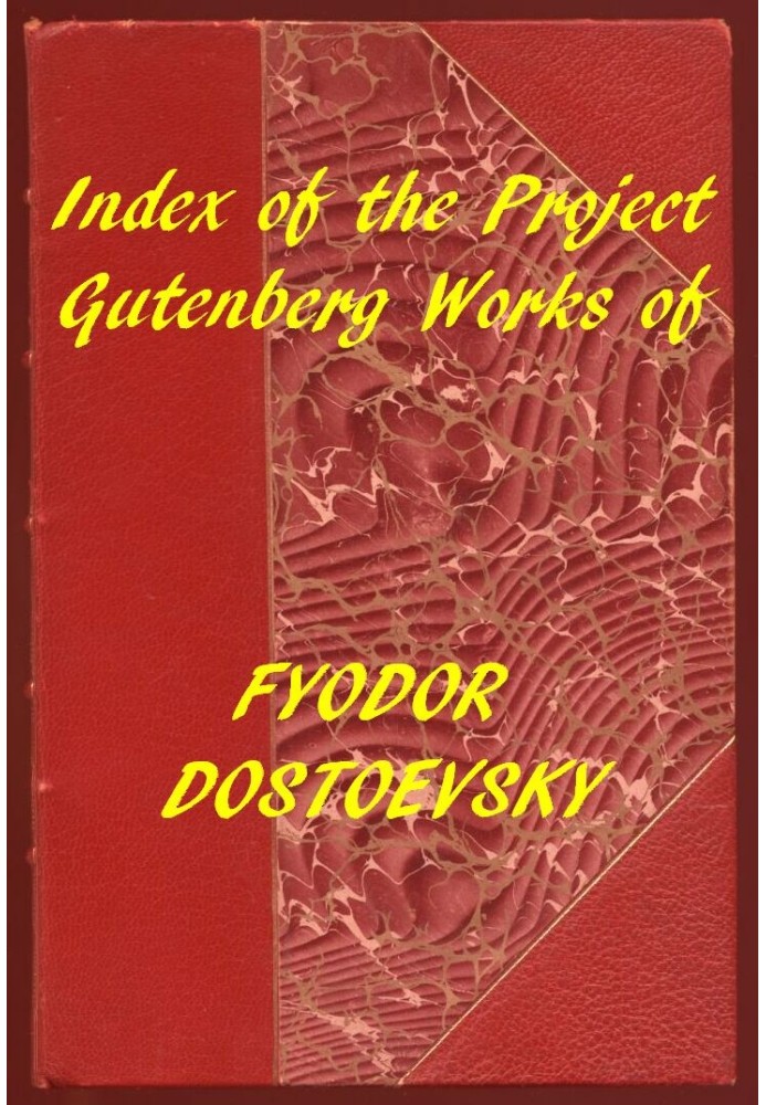 Книга Покажчик проекту Гутенберг. Твори Федора Достоєвського