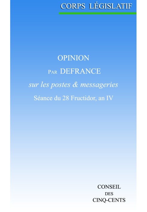 Book Opinion by Defrance, on posts and messaging: Session of Fructidor 28, year IV