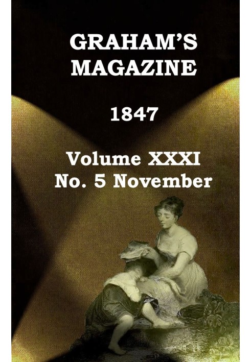 Книга Журнал Грэма, Vol. XXXI, № 5, ноябрь 1847 г.