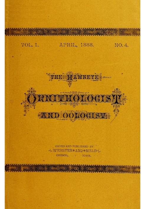 Book The Hawkeye Ornithologist and Oologist. Vol. 1. No. 4 April 1888