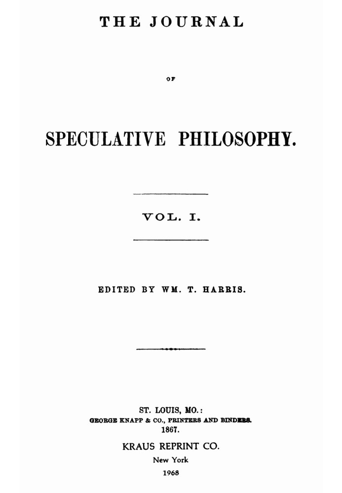 Book The Journal of Speculative Philosophy, Vol. I, Nos. 1-4, 1867