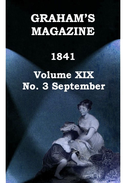 Book Graham's Magazine, Vol. XIX, No. 3, September 1841