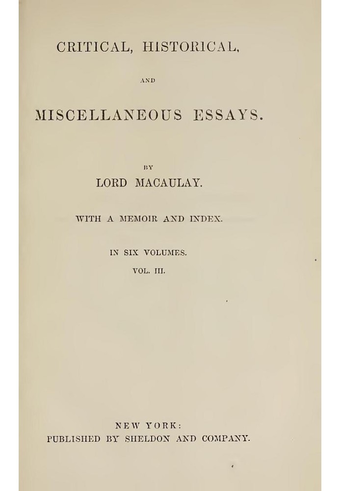 Book Critical, Historical, and Miscellaneous Essays; Vol. 3 With a Memoir and Index