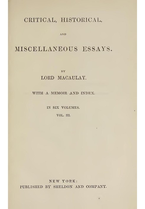 Book Critical, Historical, and Miscellaneous Essays; Vol. 3 With a Memoir and Index