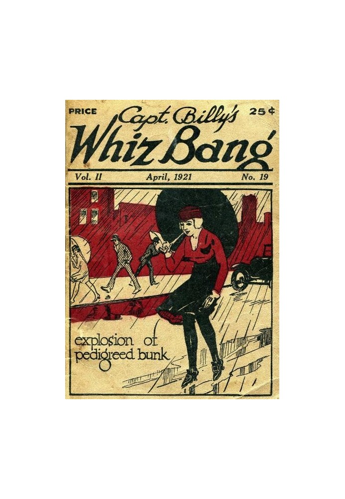 Book Captain Billy's Whiz Bang, Vol. II. No. 19, April, 1921 America's Magazine of Wit, Humor and Filosophy