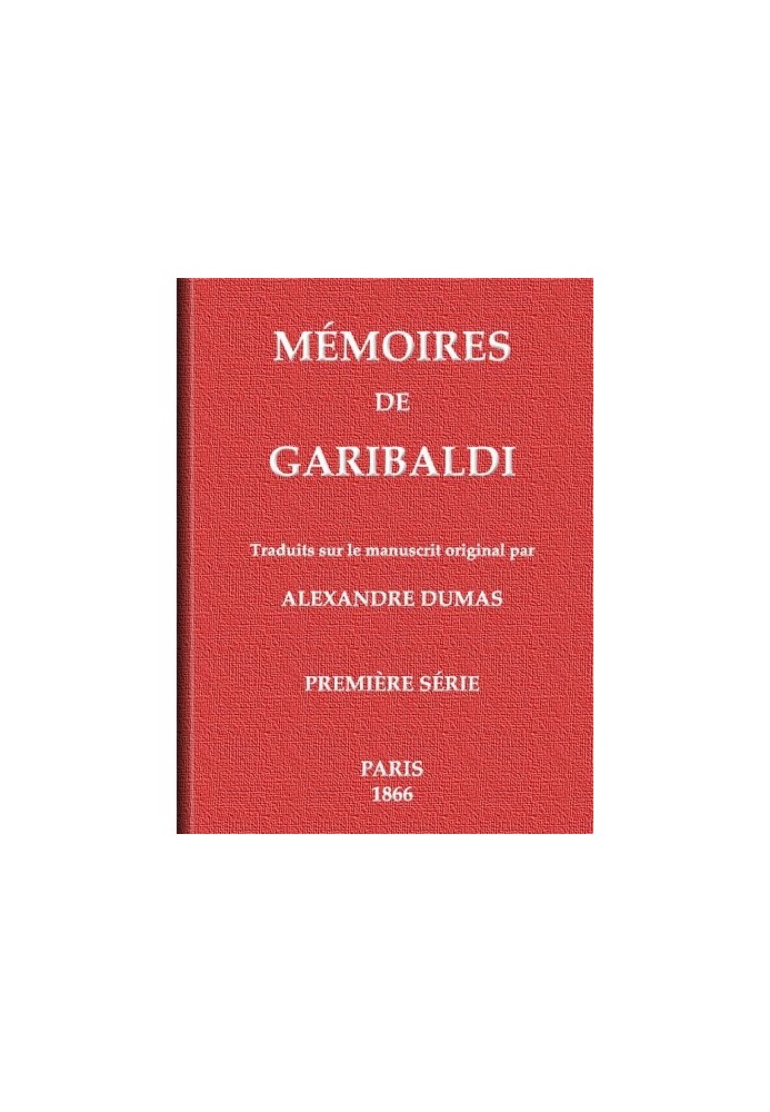 Book Memoirs of Garibaldi, volume 1/2