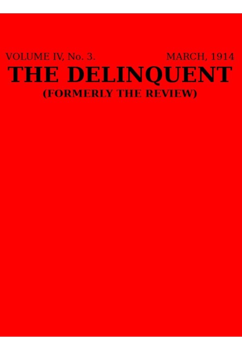 Книга The Delinquent (Том IV, № 3, березень 1914)