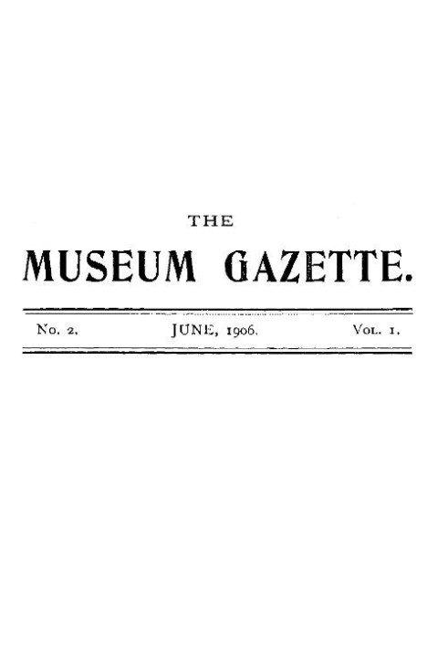 Book The Haslemere Museum Gazette, Vol. 1, No. 2, June 1906 A Journal of Objective Education and Field-Study