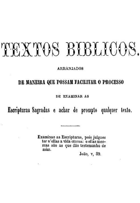 Book Biblical texts arranged in such a way that they can facilitate the process of examining the Holy Scriptures and quickly fin