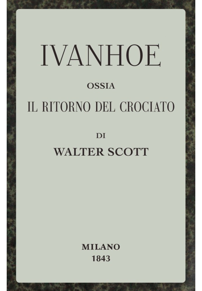 Book Ivanhoe; i.e., The Return of the Crusader