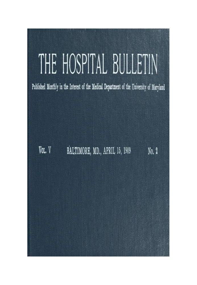 Book The Hospital Bulletin, Vol. V, No. 2, April 15, 1909