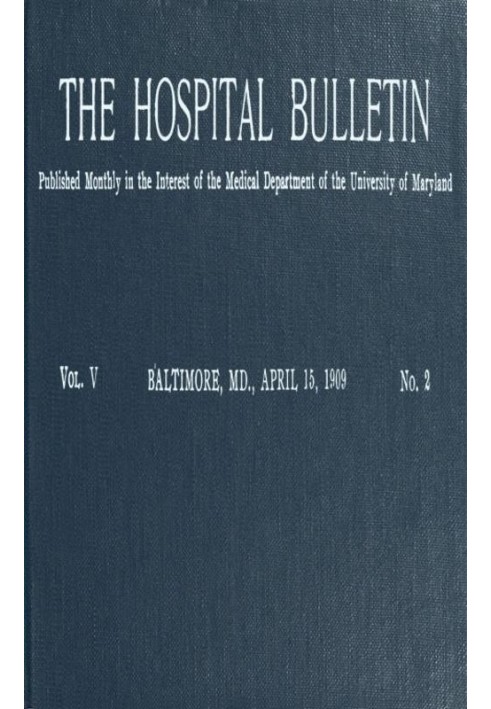 Book The Hospital Bulletin, Vol. V, No. 2, April 15, 1909