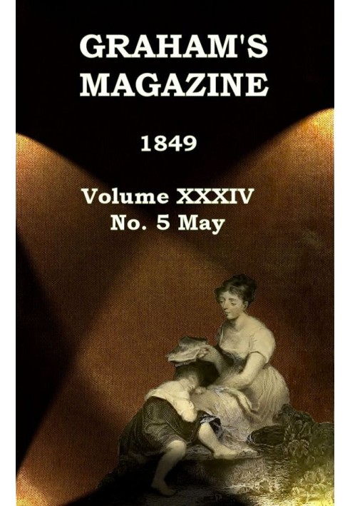 Book Graham's Magazine, Vol. XXXIV, No. 5, May 1849