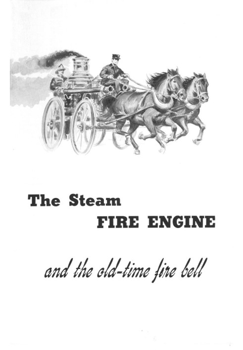 Book The Steam Fire Engine and the Old-time Fire Bell