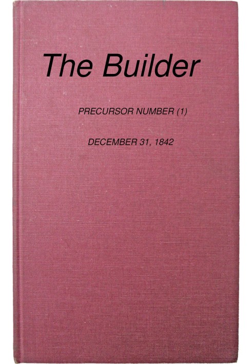 Book The Builder, No. 1, December 31, 1842 : $b Precursor number