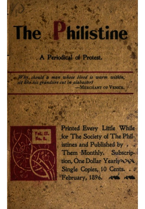 Book The Philistine : $b a periodical of protest (Vol. II, No. 3, February 1896)