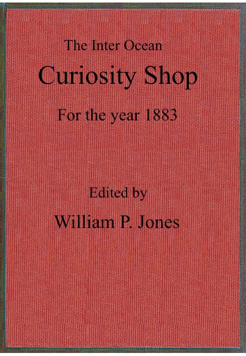 Book The inter ocean curiosity shop for the year 1883