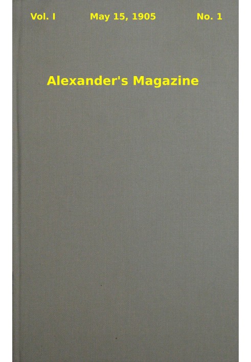 Книга Журнал Александра (Том 1, № 1, 15 мая 1905 г.)