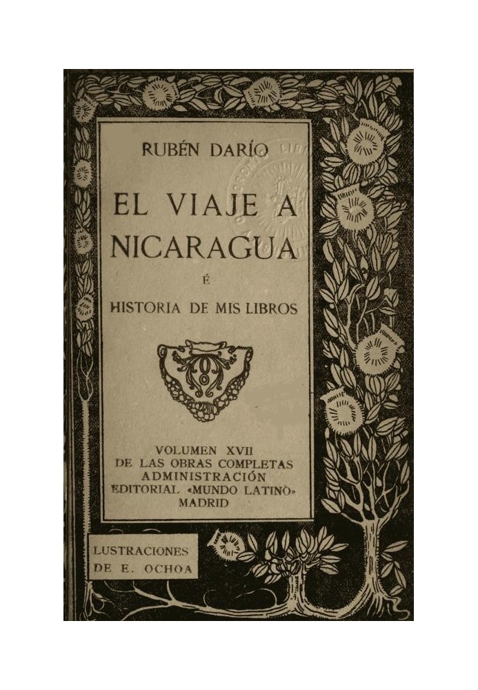 Book The Trip to Nicaragua and History of my books Complete Works, Vol. XVII