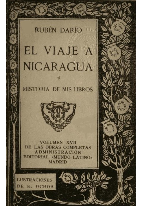 Book The Trip to Nicaragua and History of my books Complete Works, Vol. XVII