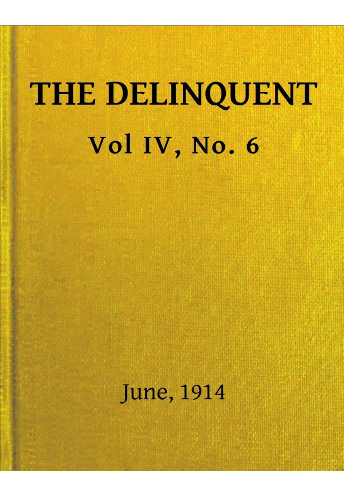 Book The Delinquent, Vol. IV, No. 6, June, 1914