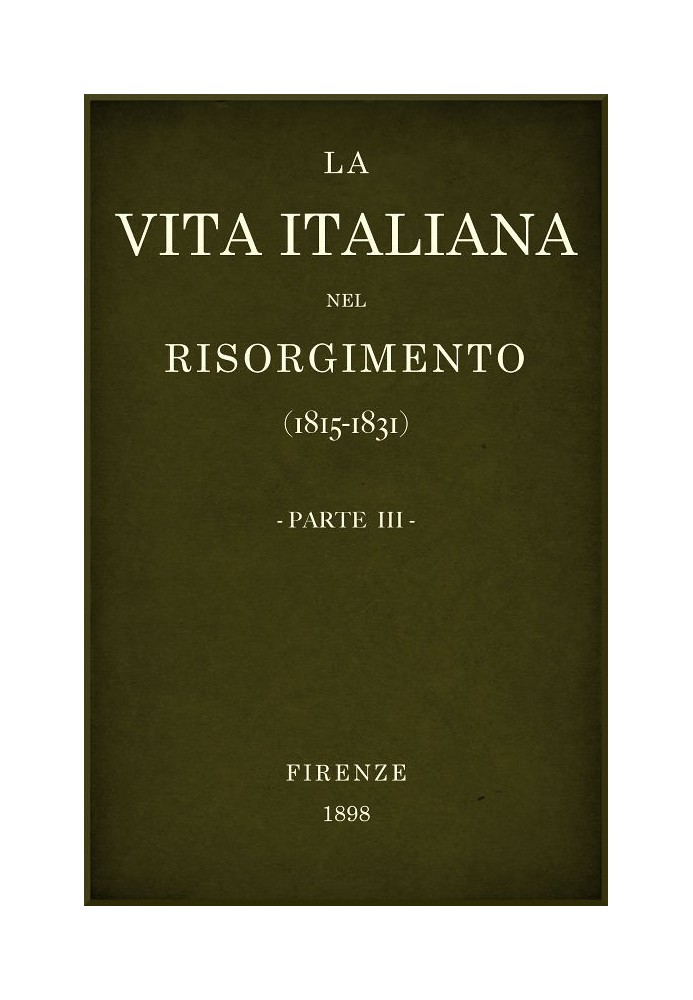 Book Italian life in the Risorgimento (1815-1831), part 3 Florentine conferences - Letters, sciences and arts