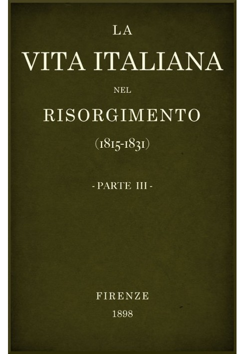 Book Italian life in the Risorgimento (1815-1831), part 3 Florentine conferences - Letters, sciences and arts