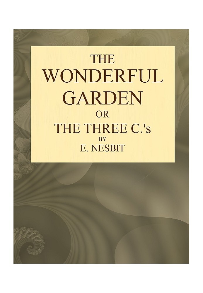 Book The Wonderful Garden; or, The Three Cs