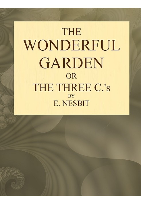 Book The Wonderful Garden; or, The Three Cs