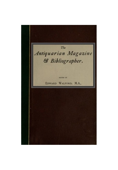 Book The Antiquarian Magazine & Bibliographer; Vol. 4, July-Dec 1884