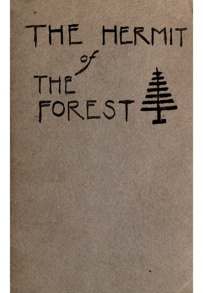Book The hermit of the forest : $b or, Wandering infants, a rural tale