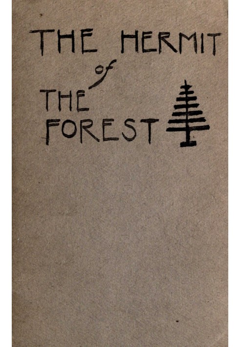 Book The hermit of the forest : $b or, Wandering infants, a rural tale