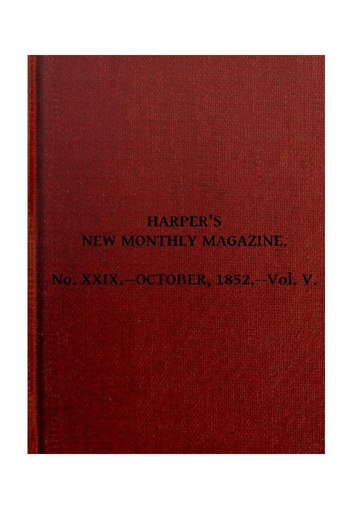 Book Harper's New Monthly Magazine, Vol. V, No. XXIX., October, 1852