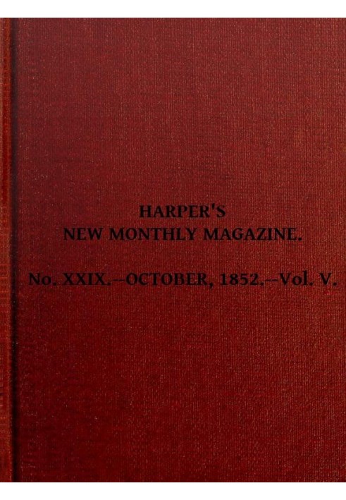 Book Harper's New Monthly Magazine, Vol. V, No. XXIX., October, 1852
