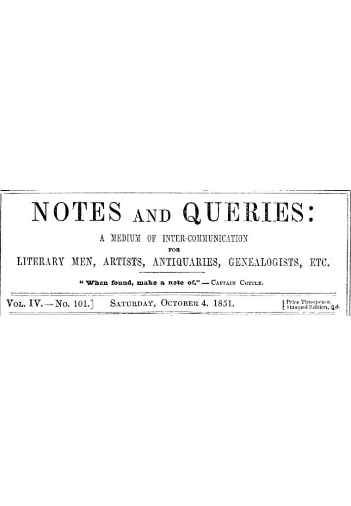 Book Notes and Queries, Vol. IV, Number 101, October 4, 1851 A Medium of Inter-communication for Literary Men, Artists, Antiquar