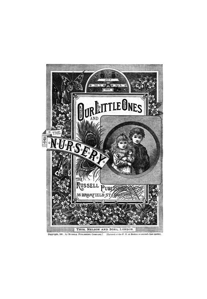 Book Our Little Ones and The Nursery, Vol. V, No. 9, July 1885
