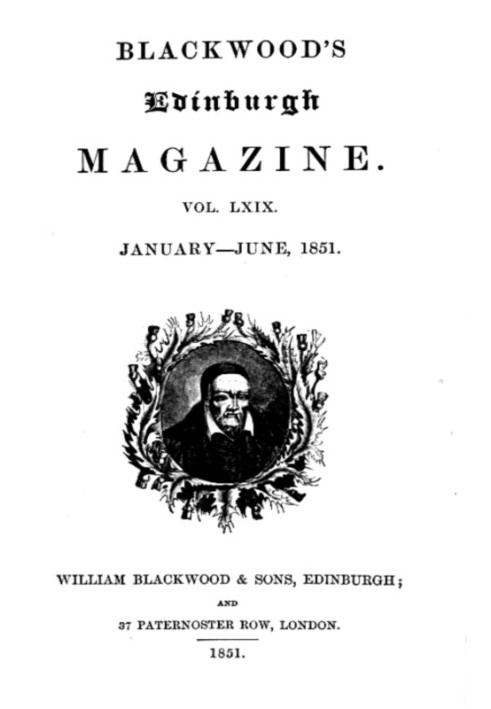 Book Blackwood's Edinburgh Magazine, Volume 69, No. 423, January 1851