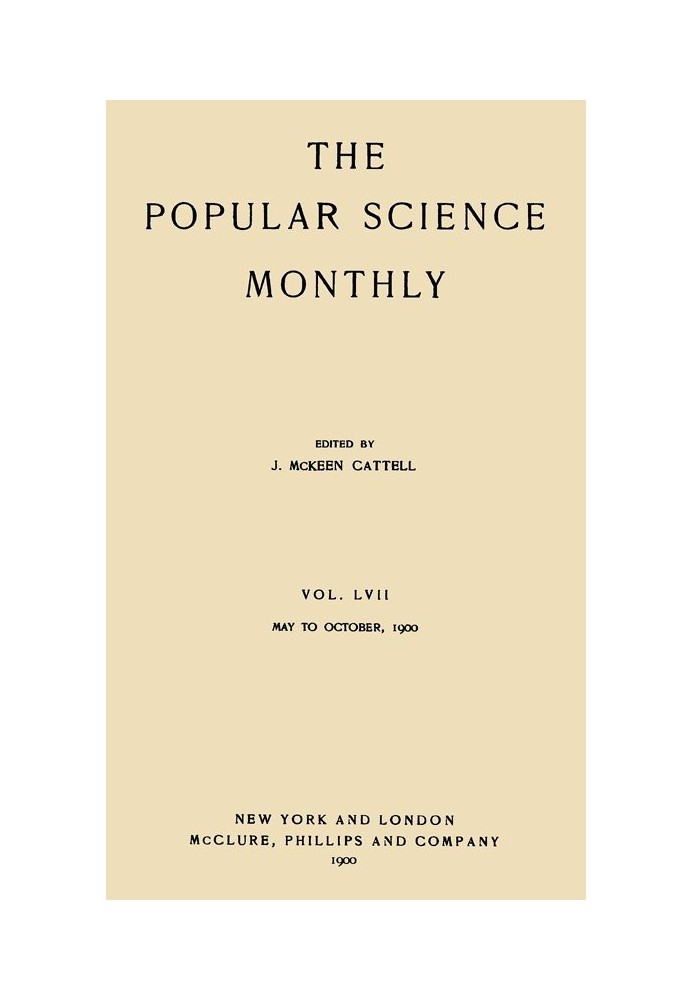 Book The Popular Science Monthly, June, 1900 Vol. 57, May, 1900 to October, 1900
