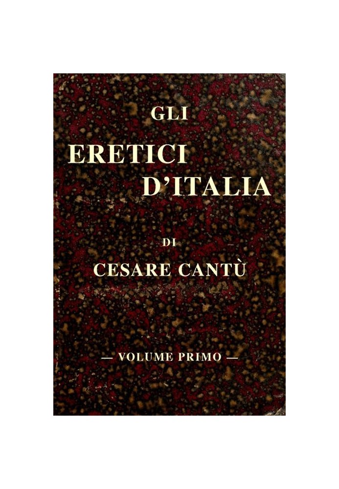 Book The heretics of Italy, vol. THE