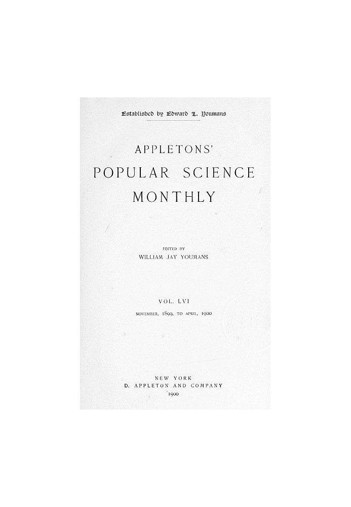 Book Appletons' Popular Science Monthly, December 1899 Vol. LVI, November, 1899 to April, 1900