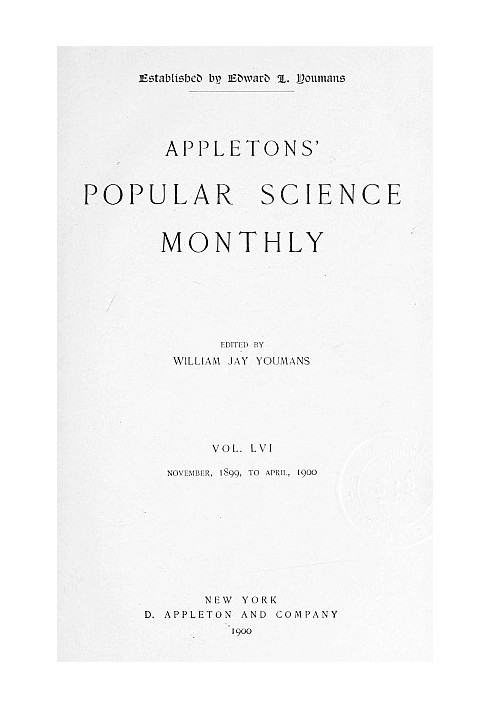Book Appletons' Popular Science Monthly, December 1899 Vol. LVI, November, 1899 to April, 1900
