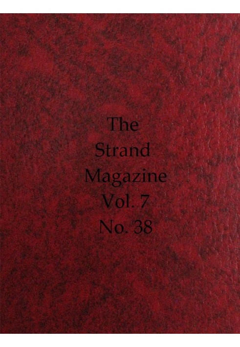 Книга Журнал Strand, Vol. 07, випуск 38, лютий 1894 р. Ілюстрований щомісячник