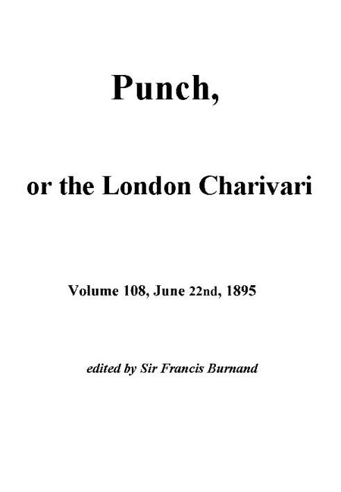 Book Punch, or the London Charivari, Vol. 108, June 22nd, 1895